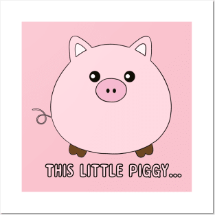 This Little Piggy Posters and Art